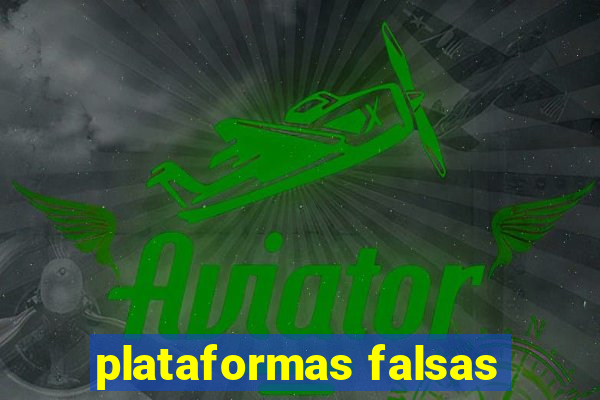 plataformas falsas